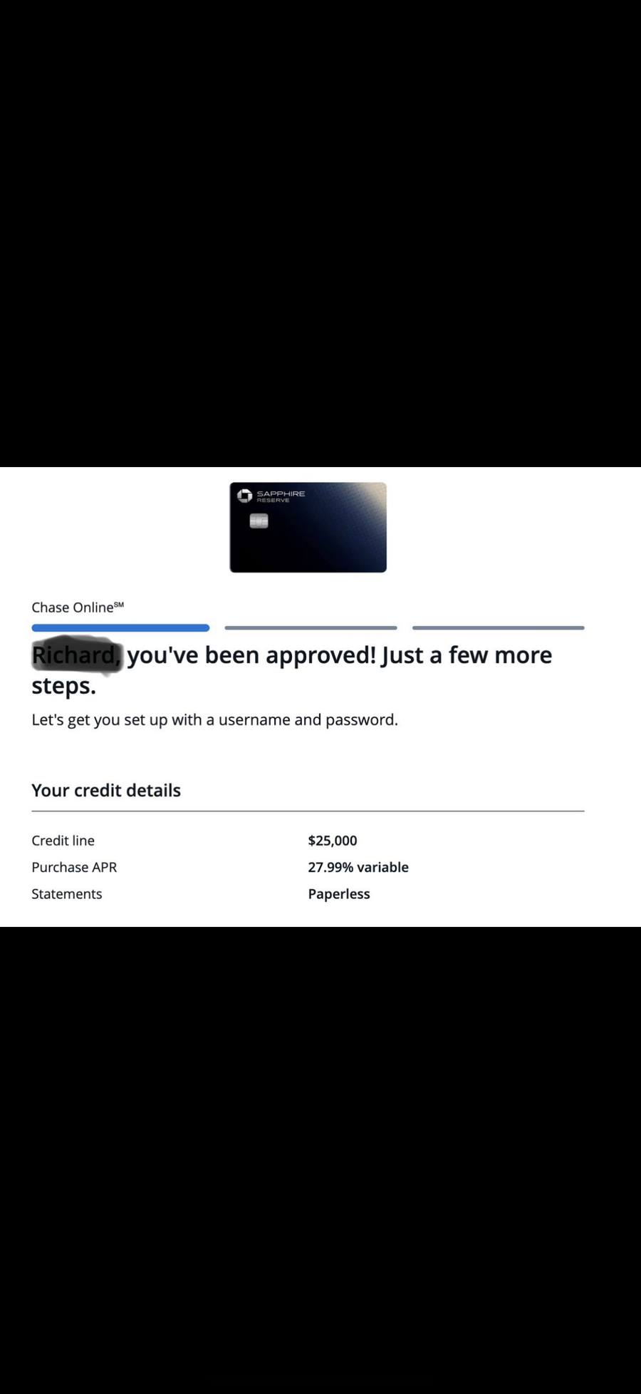 Richard approved for Chase Sapphire Reserve with $25,000 line